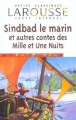 Couverture Sindbab le marin et autres contes des Mille et Une nuits Editions Larousse (Petits classiques) 2004