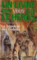 Couverture Le Sépulcre des Ombres Editions Folio  (Un livre dont vous êtes le héros) 1997