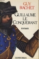 Couverture Guillaume le Conquérant Editions Olivier Orban 1982