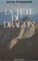 Couverture La passion cathare, tome 3 : La tête du dragon Editions Robert Laffont 1989