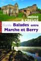 Couverture Guide balades entre Marche et Berry Editions La Bouinotte 2014