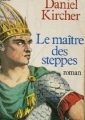 Couverture Le maîtres des steppes Editions Olivier Orban 1981