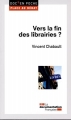 Couverture Vers la fin des librairies ? Editions La documentation française 2014