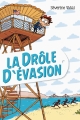 Couverture La drôle d'évasion Editions Sarbacane 2014