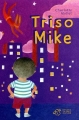 Couverture Triso Mike Editions Thierry Magnier 2005