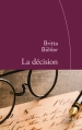 Couverture La décision Editions Stock (La Cosmopolite) 2014
