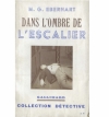 Couverture Dans l'ombre de l'escalier Editions Gallimard  (Détective) 1939