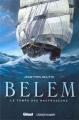 Couverture Belem, tome 1 : Le temps des naufrageurs Editions Glénat 2006