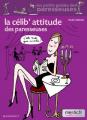 Couverture La célib'attitude des paresseuses Editions Marabout 2008