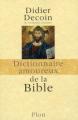Couverture Dictionnaire amoureux de la bible  Editions Plon (Dictionnaire amoureux) 2009