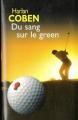 Couverture Myron Bolitar, tome 04 : Du sang sur le green Editions France Loisirs 2006