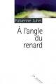 Couverture À l'angle du renard Editions du Rouergue (La Brune) 2010