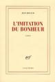 Couverture L'imitation du bonheur Editions Gallimard  (Blanche) 2006
