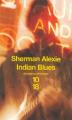 Couverture Indian Blues Editions 10/18 (Domaine étranger) 2005