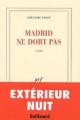 Couverture Madrid ne dort pas Editions Gallimard  (Blanche) 2005