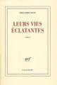 Couverture Leurs vies éclatantes Editions Gallimard  (Blanche) 2007