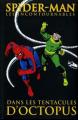 Couverture Les Incontournables Spider-Man : Dans les tentacules d'Octopus Editions Panini 2007
