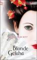 Couverture Blonde Geisha Editions Harlequin (Best sellers - Roman) 2007