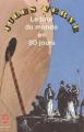 Couverture Le tour du monde en quatre-vingts jours / Le tour du monde en 80 jours Editions Le Livre de Poche 1987