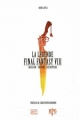 Couverture La légende Final Fantasy VIII : Création, univers, décryptage Editions Pix'n Love 2013