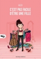Couverture C'est pas facile d'être une fille, tome 1 Editions Mécanique générale 2014