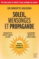 Couverture Soleil, mensonges et propagande Editions Thierry Souccar 2010