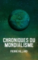 Couverture Chroniques du mondialisme Editions Le retour aux sources 2014