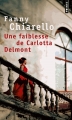 Couverture Une faiblesse de Carlotta Delmont Editions Points 2014