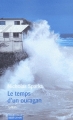Couverture Le temps d'un ouragan Editions Robert Laffont (Best-sellers) 2003