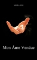 Couverture Mon Âme Vendue Editions Autoédité 2014