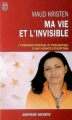 Couverture Ma vie et l'invisible Editions J'ai Lu (Aventure secrète) 2012