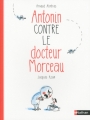 Couverture Antonin contre le docteur Morceau Editions Nathan 2014