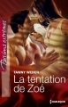 Couverture La tentation de Zoé Editions Harlequin (Passions extrêmes) 2014