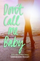 Couverture Don't Call Me Baby Editions HarperTeen 2014