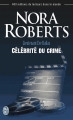 Couverture Lieutenant Eve Dallas, tome 34 : Célébrité du crime Editions J'ai Lu 2013