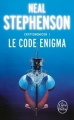 Couverture Cryptonomicon, tome 1 : Le code Enigma Editions Le Livre de Poche 2014