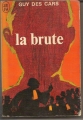 Couverture La brute Editions J'ai Lu 1969