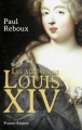 Couverture Les alcôves de Louis XIV Editions France-Empire 2012