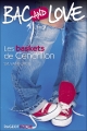 Couverture Bac and Love, tome 01 : Les baskets de Cendrillon Editions Rageot (Poche) 2006