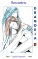 Couverture Dragoria, tome 1 : Rencontres Editions Autoédité 2012