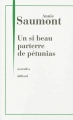 Couverture Un si beau parterre de pétunias Editions Julliard 2013