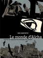 Couverture Le monde d'Aïcha : Luttes et espoirs des femmes au Yémen Editions Futuropolis 2014