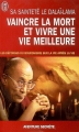 Couverture Vaincre la mort et vivre une vie meilleure Editions J'ai Lu (Aventure secrète) 2006