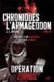 Couverture Chroniques de l'Armageddon, tome 3 : Opération Zombie Editions Panini (Eclipse) 2013