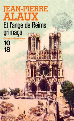 Couverture Séraphin Cantarel, tome 3 : Et l'ange de Reims grimaça