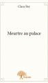Couverture Meurtre au Palace Editions Autoédité 2014