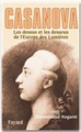 Couverture Casanova : Les dessus et les dessous de l'Europe des Lumières Editions Fayard 2006