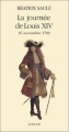 Couverture La journée de Louis XIV : 16 novembre 1700 Editions Actes Sud 2003