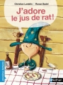 Couverture J'adore le jus de rat ! Editions Nathan (Premières lectures) 2006