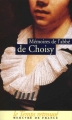 Couverture Mémoires pour servir à l'histoire de Louis XIV suivi de Mémoires de l'Abbé de Choisy habillé en femme Editions Mercure de France (Le Temps retrouvé) 1966